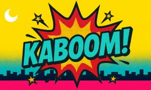 Kaboom!